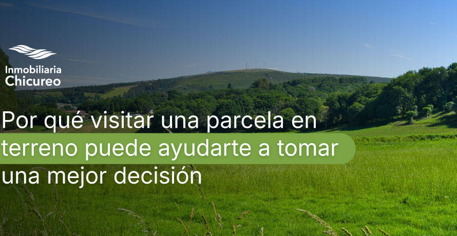 Visita guiada de parcelas con Inmobiliaria Chicureo