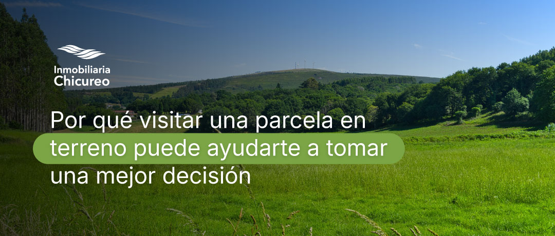 Visita guiada de parcelas con Inmobiliaria Chicureo